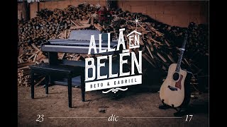 Allá en Belén  Beto y Gabriel cover Daniel Fraire [upl. by Fabyola]