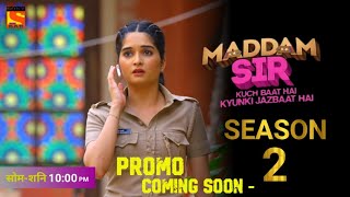 Maddam Sir Season 2 Promo Out This Date in August 🤩  Maddam Sir Season 2 Release Date  SonySAB [upl. by Sisson]