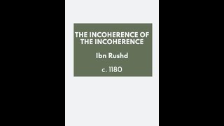 quotIncoherence of the Incoherencequot By Ibn Rushd [upl. by Iridis]