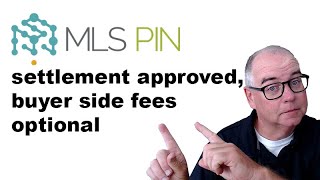 MLSPIN settlement approved by judge buyer side fees optional [upl. by Dore]