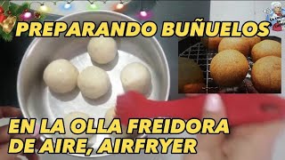 Cómo preparar buñuelos en airfryer [upl. by Robins]