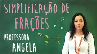 Simplificação de Frações  Professora Angela Matemática [upl. by Tarrah196]