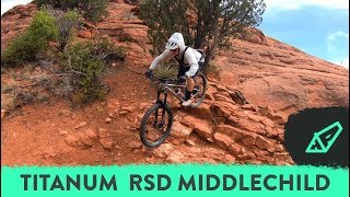 Ride Impressions RSD Middlechild Titanium Hardtail on Hiline Trail in Sedona AZ  Hardtail Party [upl. by Merola]