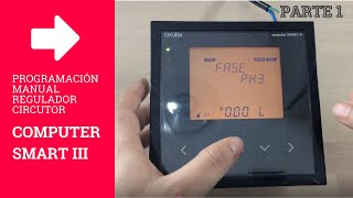 ✅ Regulador COMPUTER SMART III Circutor programación MANUAL parte 1 [upl. by Henrietta370]