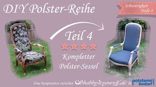 Einen aufwendigen Sessel selber polstern ★ Das große PolsterTutorial TEIL 4 [upl. by Amein322]