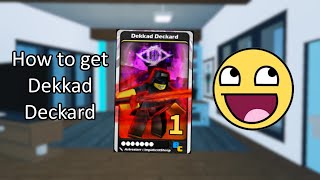 How to get Dekkad Deckard in Blox Cards [upl. by Ryle]