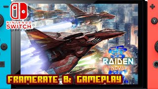 Raiden NOVA  Nintendo Switch  Framerate amp Gameplay [upl. by Alrahc]