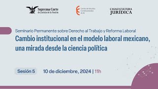 Seminario Permanente sobre Derecho al Trabajo y Reforma Laboral [upl. by Shell]