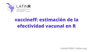 vaccineff estimación de la efectividad vacunal en R [upl. by Killen]