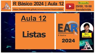 R Básico 2024  Aula 12  Listas [upl. by Aufmann]