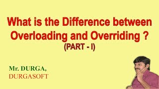 Difference between Overloading and Overriding partI [upl. by Melvin696]