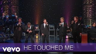 Gaither Vocal Band  He Touched Me LiveLyric Video [upl. by Enelrae562]