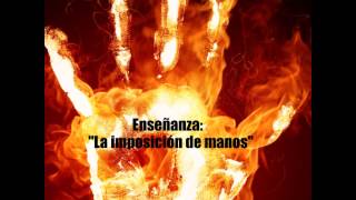 Enseñanza quotLa imposición de manosquot Pastor Alvaro Valencia [upl. by Wernda]