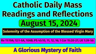 Catholic Daily Mass Readings and Reflections August 15 2024 [upl. by Nodnorb]