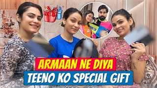 Armaan ne diya teeno ko special gift [upl. by Eidok350]