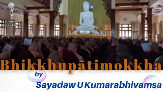 Bhikkhu Patimokkha by Sayadaw U Kumarabhivamsa｜Pa Auk （Maymyo） [upl. by Charie]