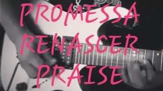 PROMESSA  RENASCER PRAISE  VIOLÃO TUTORIAL [upl. by Ahsenauj]