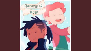 Garotinho Bom [upl. by Alyekahs]