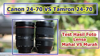 Canon 2470 vs tamron 2470 [upl. by Pendergast786]