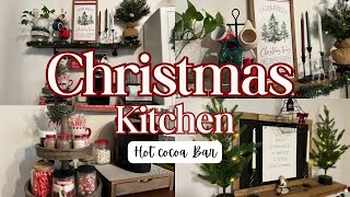 🎄NEW🎅🏻CHRISTMAS KITCHEN DECORATE WITH ME 2024  CHRISTMAS HOT COCOA BAR DECORATING IDEAS [upl. by Ludwig]