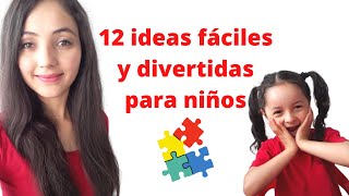 12 ACTIVIDADES FÁCILES Y EDUCATIVAS [upl. by Thorrlow46]