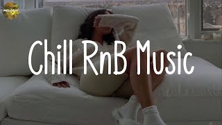 Chill RnB Music  Best RampB Playlist  Do You Miss Me [upl. by Reeves]