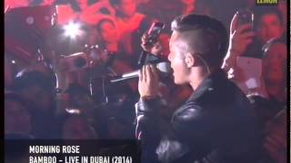 Bamboo  Morning Rose Live in Dubai 2014 [upl. by Natascha]