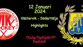 VÄSTERVIK VS SÖDERTÄLJE  12 JANUARI 2024  HIGHLIGHTS  HOCKEYALLSVENSKAN [upl. by Valina]