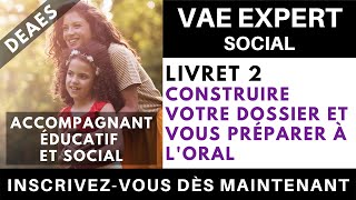 VAE SOCIAL Livret 2  Se préparer à loral  Accompagnant Éducatif et Social [upl. by Rita178]