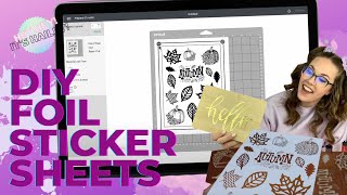 How to Make Foiled Print and Cut Stickers with your Cricut [upl. by Eniale]