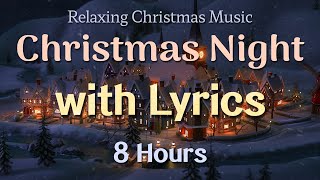 Relaxing Christmas Carol Music  with Lyric  8 Hours  Quiet and Comfortable Instrumental Music [upl. by Anerak]