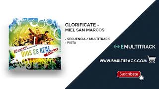 GLORIFICATE MIEL SAN MARCOS Multitrack Secuencia Pista [upl. by Jennee416]