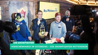 HIRSCHERMANIA in Kitzbühel  Die quotSnowfighterquot mittendrin VLOG2 [upl. by Magdalene]