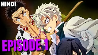 Demon Slayer Season 4 Episode 1 Breakdown in Hindi [upl. by Mode]