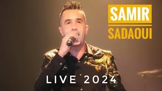 Samir Sadaoui Live 2024 [upl. by Roos]