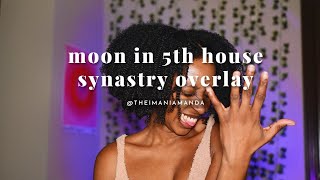 understanding the MOON IN 5TH HOUSE synastry overlay 😋  december astro challenge day twelve 🌙 [upl. by Haldas]