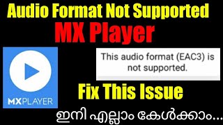 MX player EAC3 audio format not supported fix in Malayalam സൗണ്ട് പ്രോബ്ലം പരിഹരിക്കാംLatest fix [upl. by Coe]