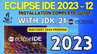 How to Install Eclipse IDE 202312 on Windows 10 with JDK 21  2024   Eclipse IDE with JDK 21 [upl. by Marciano132]