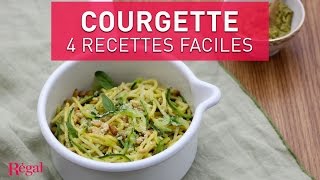 Courgette  4 recettes faciles  regalfr [upl. by Rehteh562]