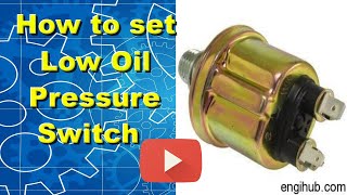 How to set low oil pressure switch accurately [upl. by Rahal]