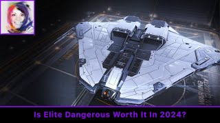 Is Elite Dangerous Worth It In 2024 [upl. by Trebuh13]