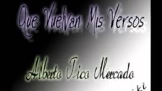 Que Vuelvan Mis Versos Alberto Tico Mercado paseos vallenatos romanticos [upl. by Naig745]