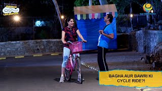 Bagha Aur Bawri Ki Cycle Ride I Taarak Mehta Ka Ooltah Chashmah I Ep 2452 [upl. by Austine810]