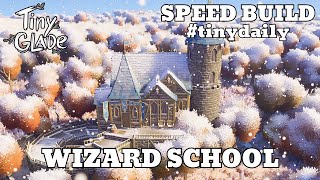 WIZARD SCHOOL DAILY THEME  TINY GLADE SPEED BUILD tinydaily [upl. by Ecnarret428]