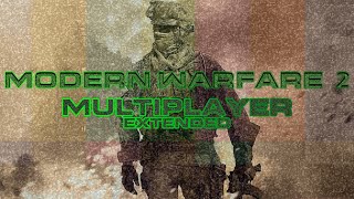 MW2 Multiplayer Extended [upl. by Trisa]