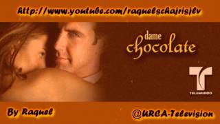 Dame Chocolate  Capitulo 16 ► COMPLETO SDTV [upl. by Oiretule]