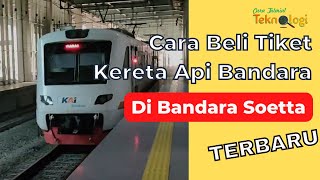 Cara Beli Tiket Kereta Api Bandara Soekarno Hatta Jakarta [upl. by Rodmur]