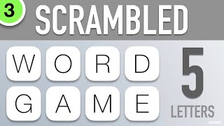 Scrambled Word Games Vol 3  Guess the Word Game 5 Letter Words [upl. by Brittni]