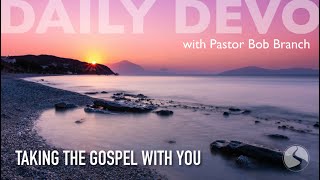 Taking The Gospel With You Rom 116 [upl. by Camden]