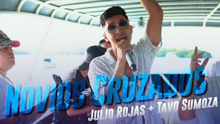 Novios Cruzados  Julio Rojas amp Tavo Sumoza [upl. by Yeo]